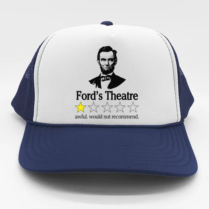 Abraham Lincoln Fords Theatre Awful Would Not Recommend Trucker Hat