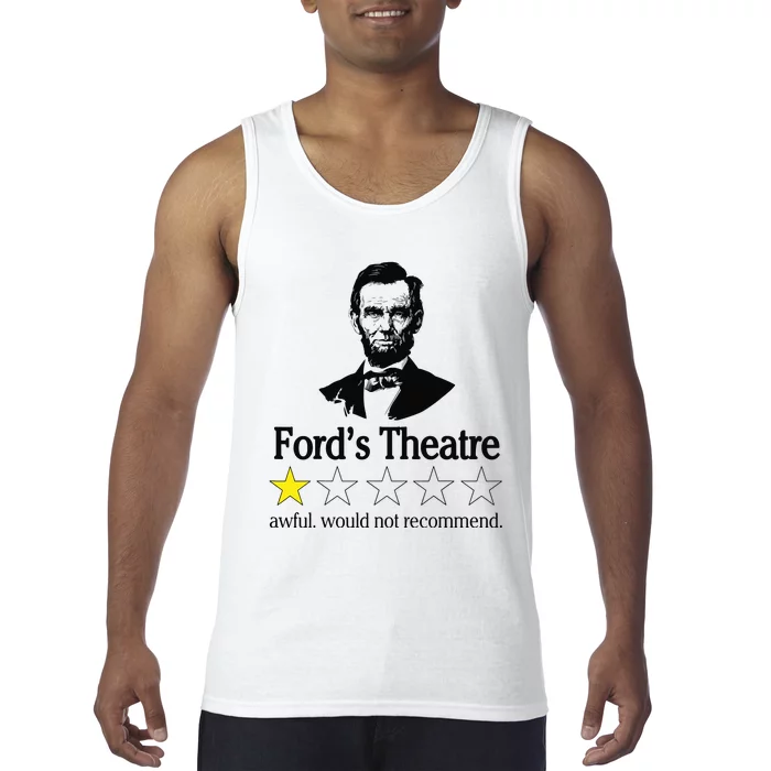 Abraham Lincoln Fords Theatre Awful Would Not Recommend Tank Top