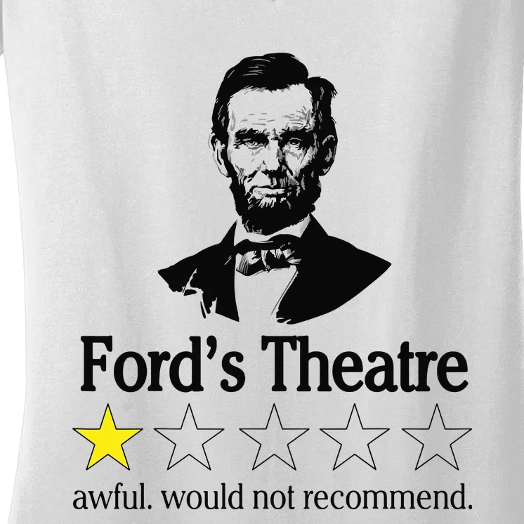 Abraham Lincoln Fords Theatre Awful Would Not Recommend Women's V-Neck T-Shirt