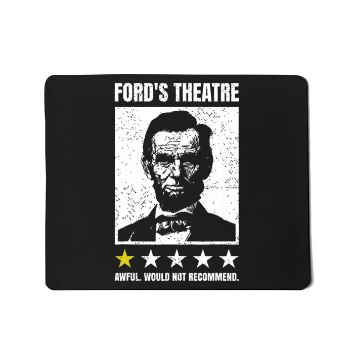 Abraham Lincoln Fords Theatre Awful Would Not Recommend Mousepad