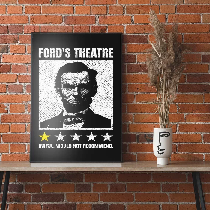 Abraham Lincoln Ford's Theatre Awful Would Not Recommend Poster