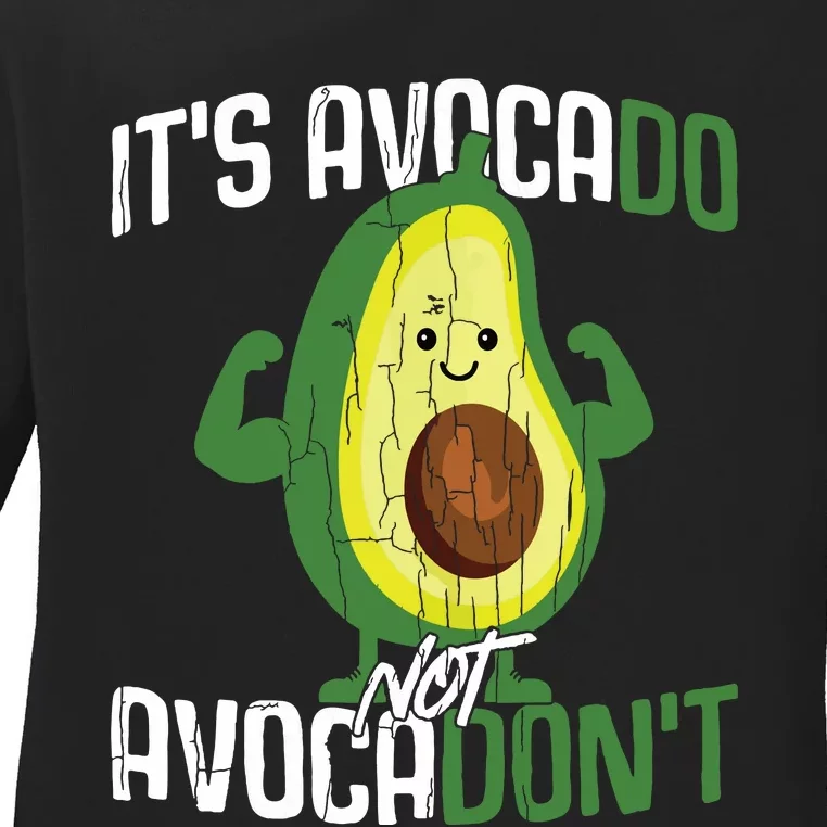 Avocados Lover Funny Its Avocado Not Avocadont Graphic Tank Top Ladies Long Sleeve Shirt