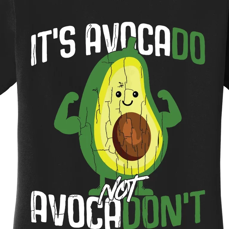 Avocados Lover Funny Its Avocado Not Avocadont Graphic Tank Top Women's T-Shirt