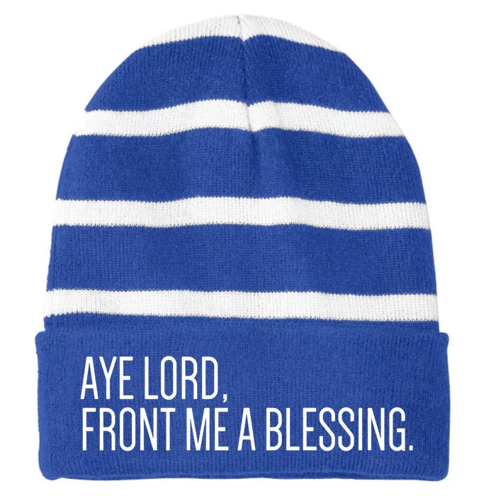 Aye Lord Front Me A Blessing Gift Striped Beanie with Solid Band