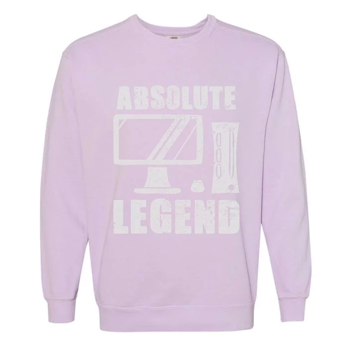 Absolute Legend Funny Video Game Player Quote PC Gaming Rig Garment-Dyed Sweatshirt