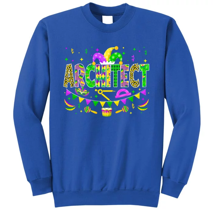 Architect Lover Funny Mardi Gras Carnival Party Great Gift Tall Sweatshirt