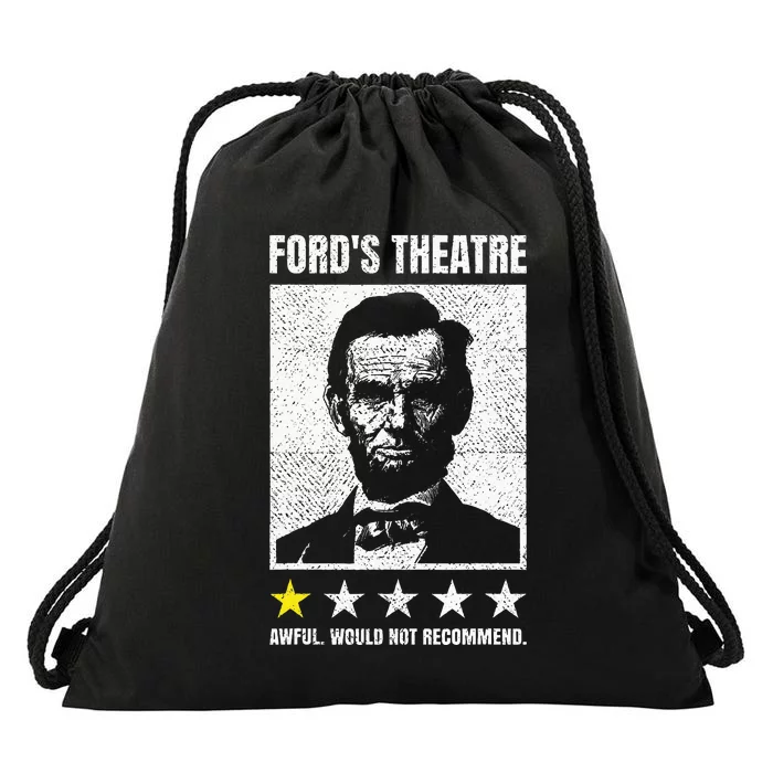 Abraham Lincoln FordS Theatre Awful Would Not Recommend Drawstring Bag