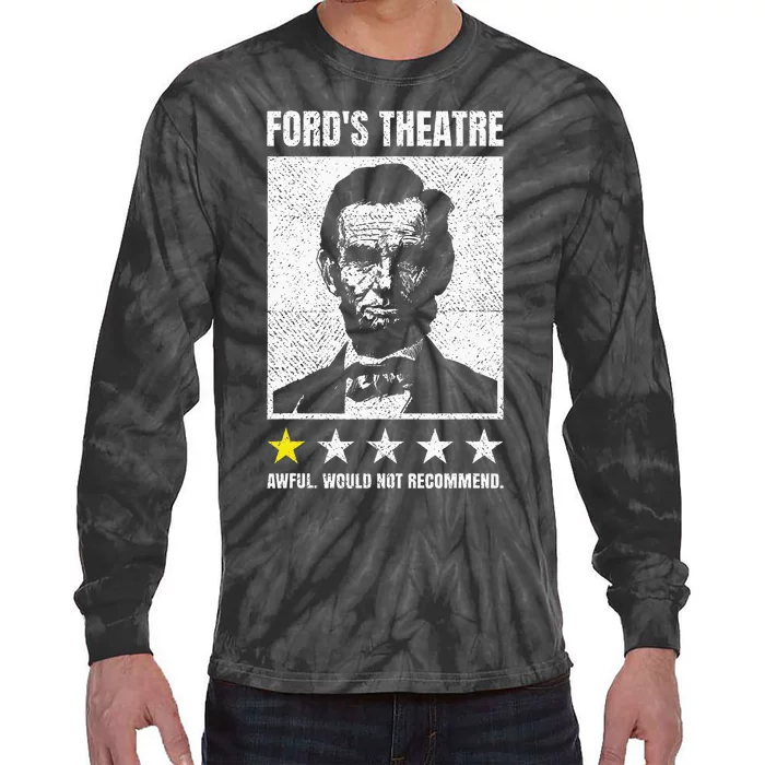 Abraham Lincoln FordS Theatre Awful Would Not Recommend Tie-Dye Long Sleeve Shirt