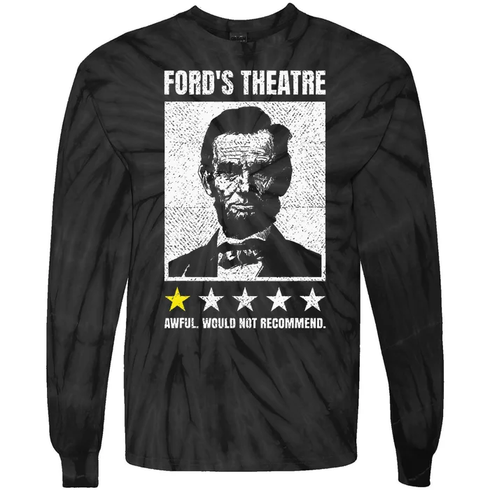 Abraham Lincoln FordS Theatre Awful Would Not Recommend Tie-Dye Long Sleeve Shirt