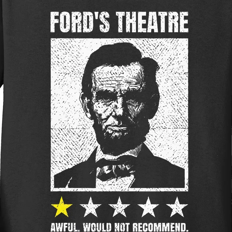 Abraham Lincoln FordS Theatre Awful Would Not Recommend Kids Long Sleeve Shirt