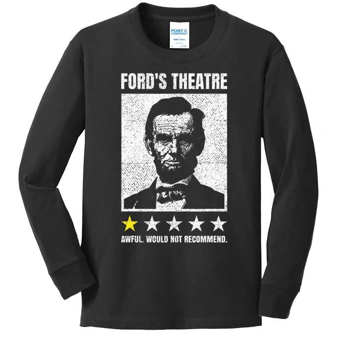 Abraham Lincoln FordS Theatre Awful Would Not Recommend Kids Long Sleeve Shirt