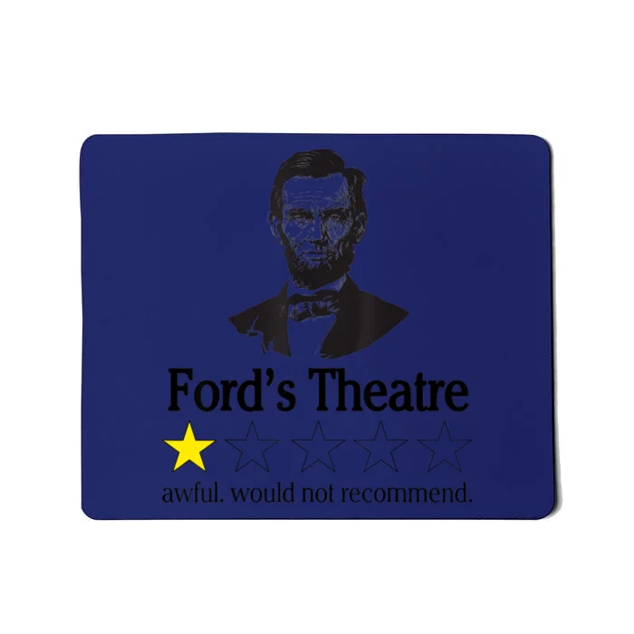 Abraham Lincoln Ford's Theatre Awful Would Not Recommend Mousepad