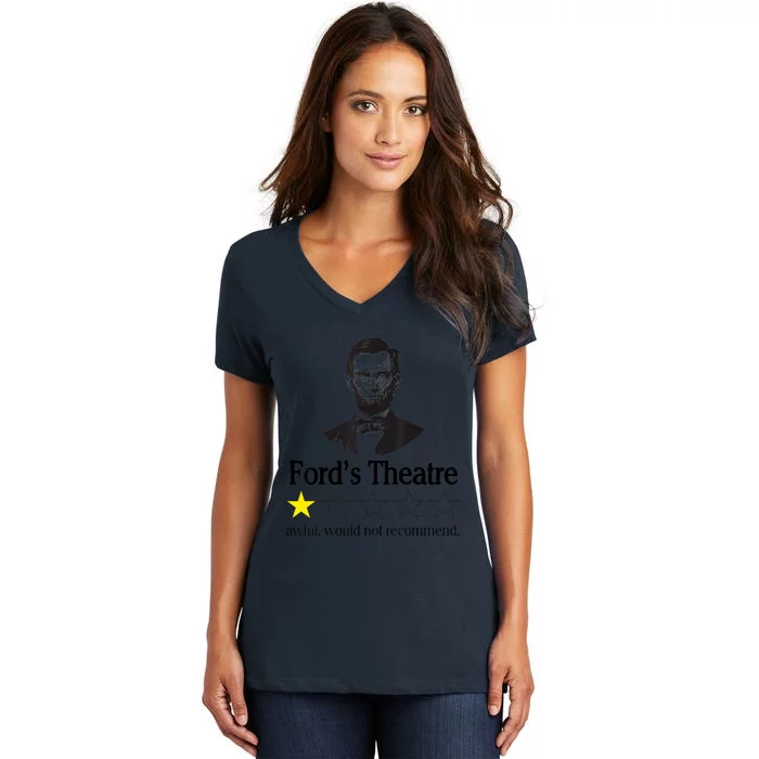 Abraham Lincoln Ford's Theatre Awful Would Not Recommend Women's V-Neck T-Shirt