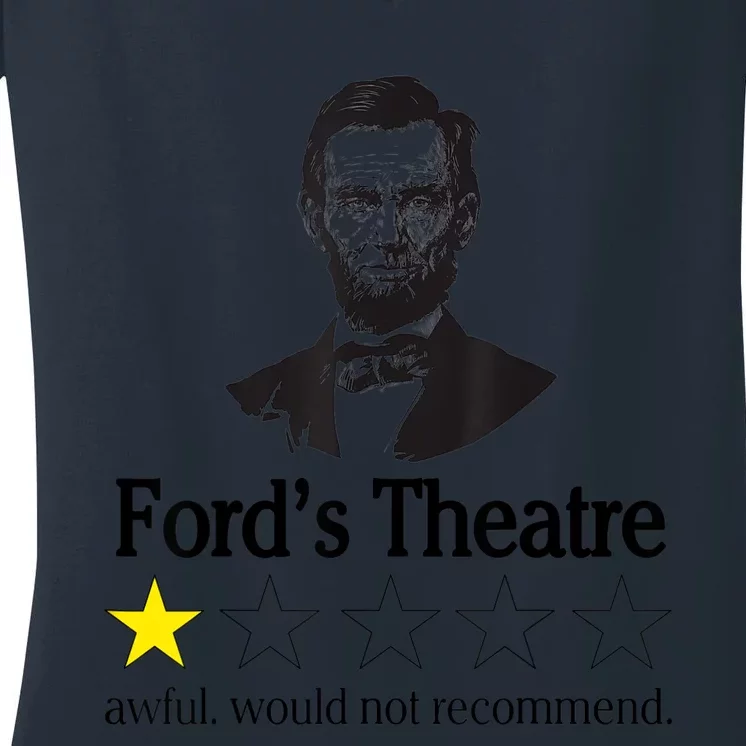 Abraham Lincoln Ford's Theatre Awful Would Not Recommend Women's V-Neck T-Shirt