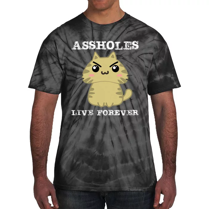 Assholes Live Forever Funny Jerk Husband Tie-Dye T-Shirt