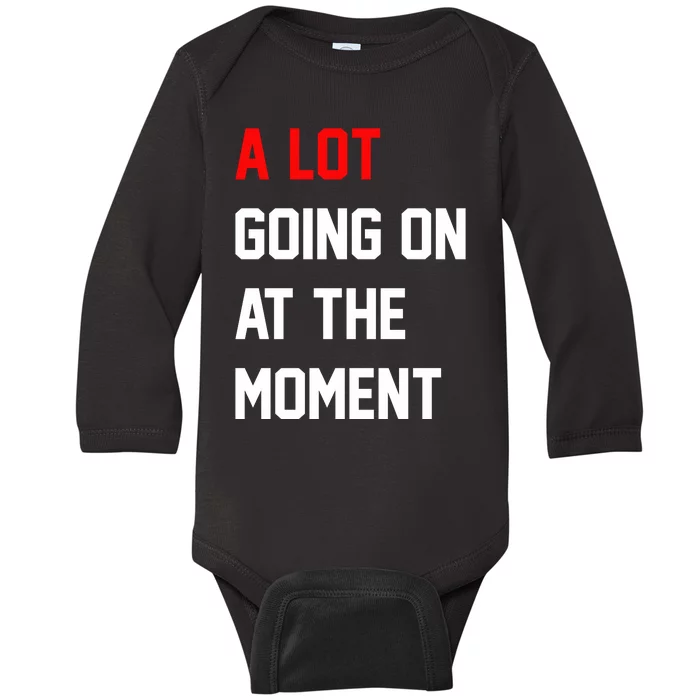 A Lot Going On At The Moment Baby Long Sleeve Bodysuit