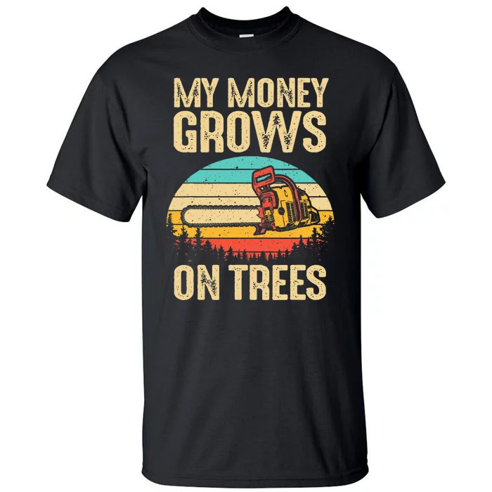 Arborist Logger Gift Cool Tree Climber Lumberjack Tall T-Shirt