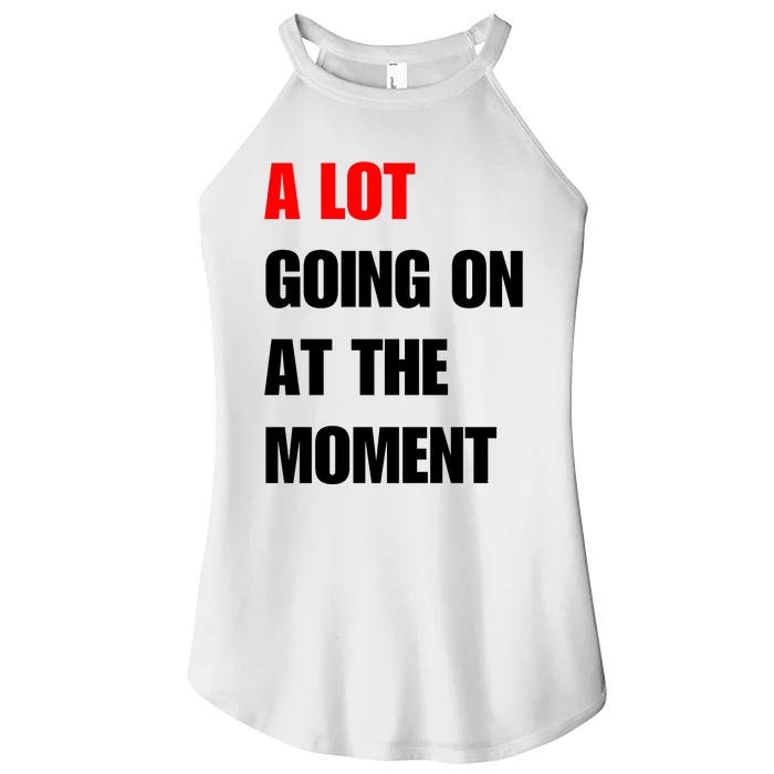 A Lot Going On At The Moment New TS Outfit For Lover Trending Women’s Perfect Tri Rocker Tank