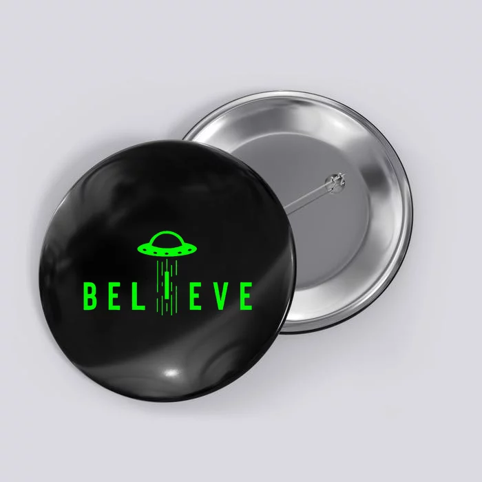 Alien Lover Gifts Ufo Abduction Believe Button