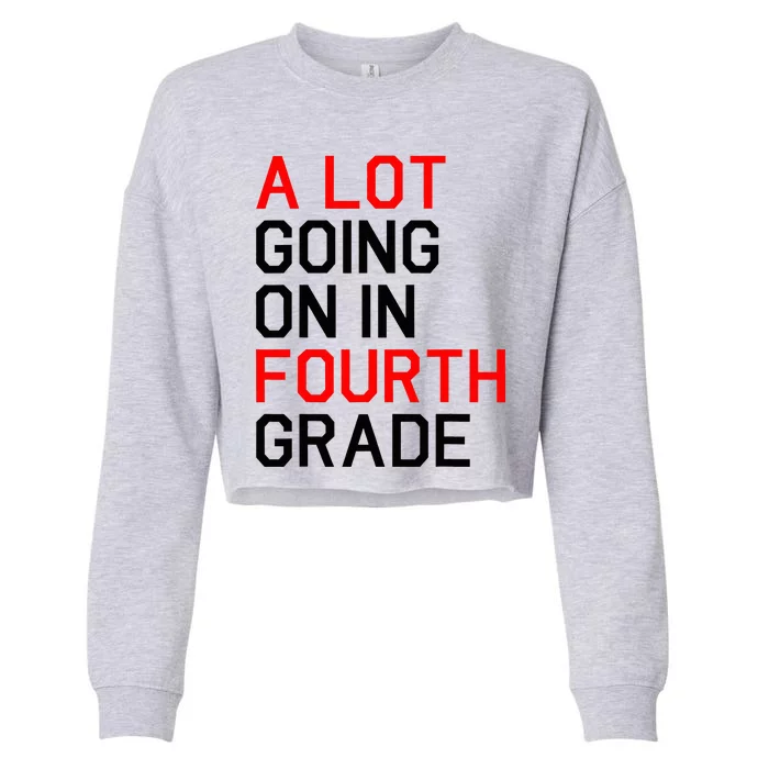 A Lot Going On In Fourth Grade For Teacher And Student Cropped Pullover Crew