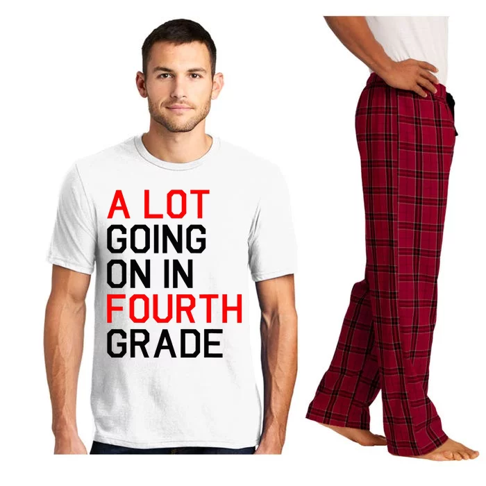 A Lot Going On In Fourth Grade For Teacher And Student Pajama Set