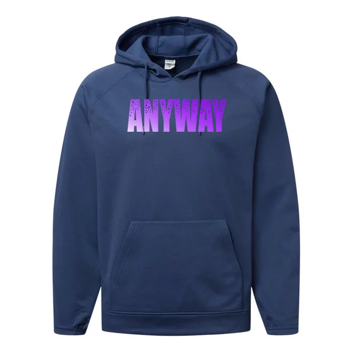 Anyway Let Go Tal Health Gift Performance Fleece Hoodie