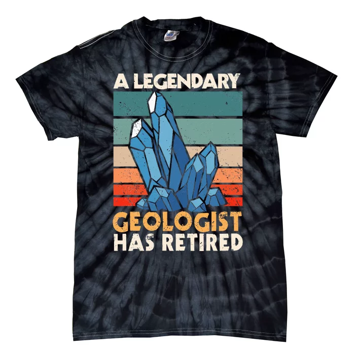 A Legendary Geologist Has Retired Retiree Earth Pension Tie-Dye T-Shirt