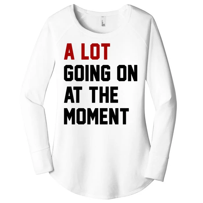 A Lot Going On At The Moment Funny Era Women's Perfect Tri Tunic Long Sleeve Shirt