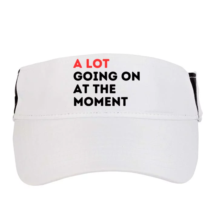 A Lot Going On At The Moment Adult Drive Performance Visor