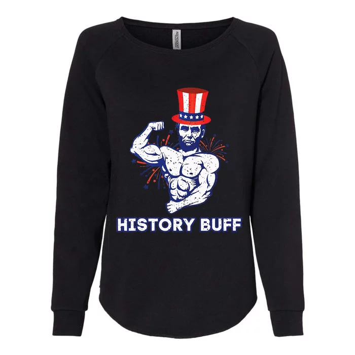 Abraham Lincoln History Buff Funny Weightlifting Workout Gym Womens California Wash Sweatshirt