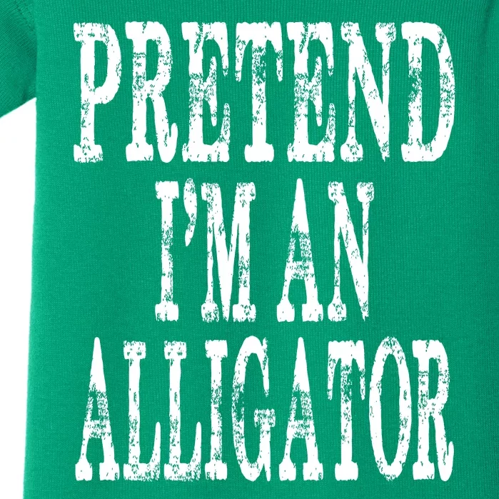 Alligator Lazy Halloween Costume Pretend Im An Alligator Baby Bodysuit