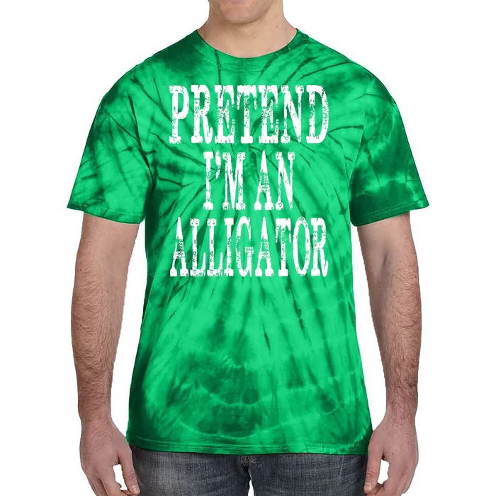 Alligator Lazy Halloween Costume Pretend Im An Alligator Tie-Dye T-Shirt