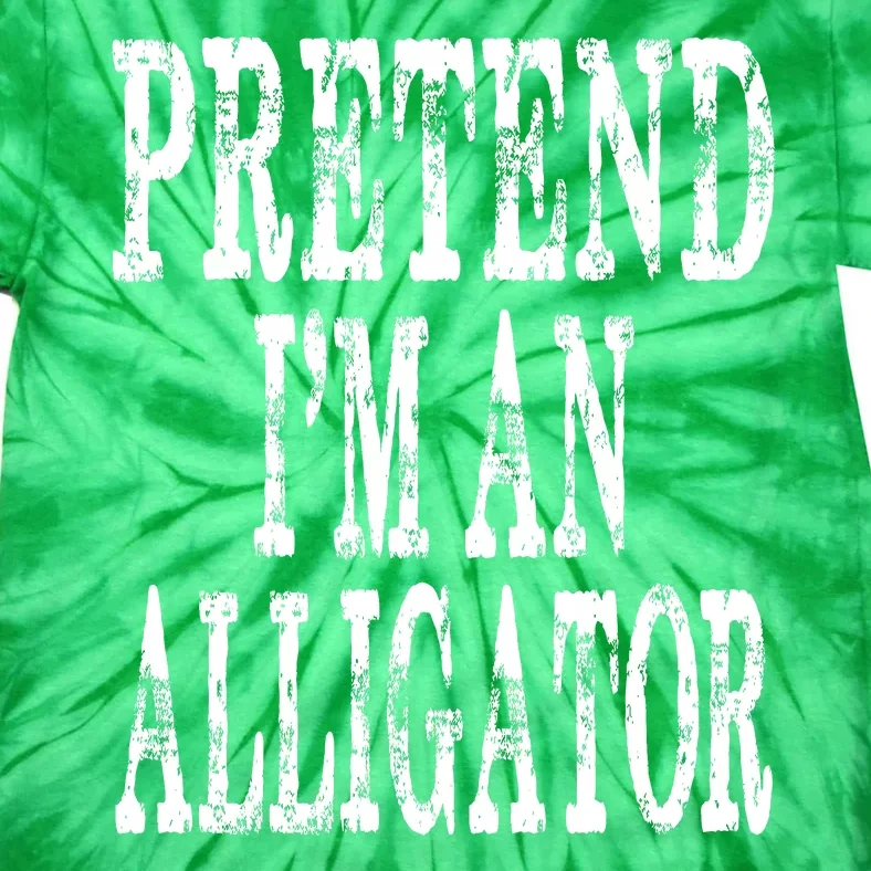 Alligator Lazy Halloween Costume Pretend Im An Alligator Tie-Dye T-Shirt