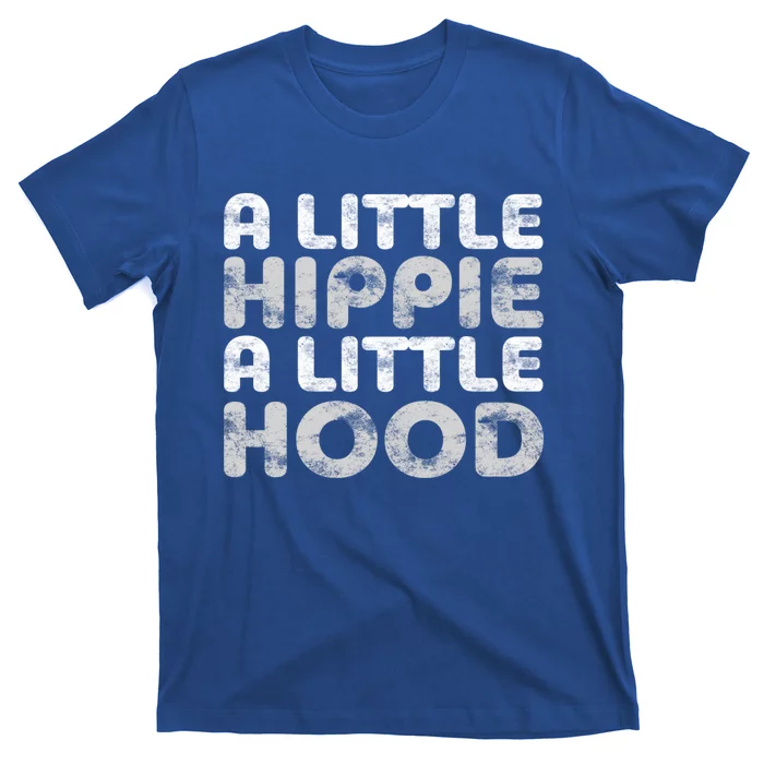 A Little Hippie A Little Hood Gift Gifgift T-Shirt