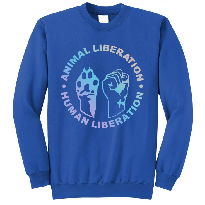 Animal Liberation Hu Liberation Animal Rights Meaningful Gift Tall Sweatshirt