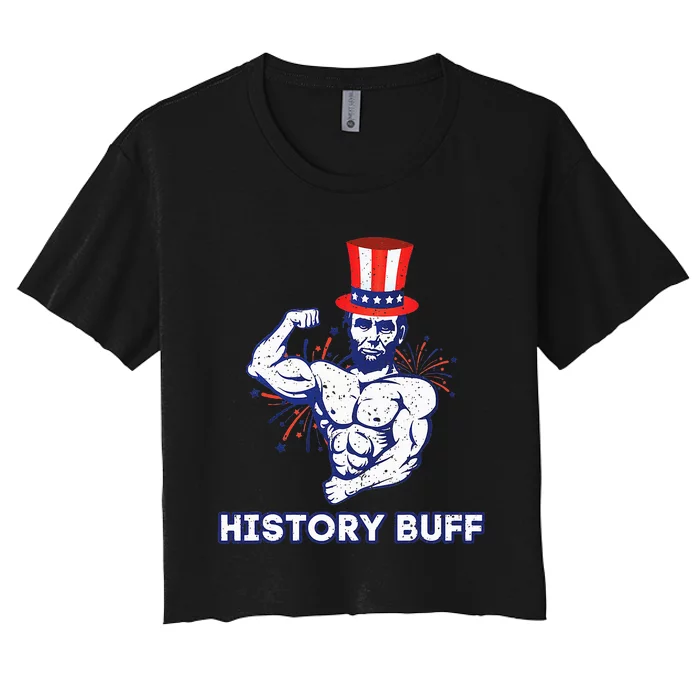 Abraham Lincoln History Buff Funny Weightlifting Workout Gym Women's Crop Top Tee