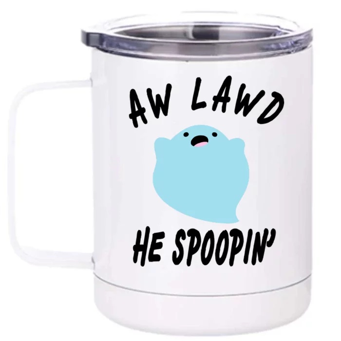 Aw Lawd He Spoopin' Concerned Ghost Design Front & Back 12oz Stainless Steel Tumbler Cup