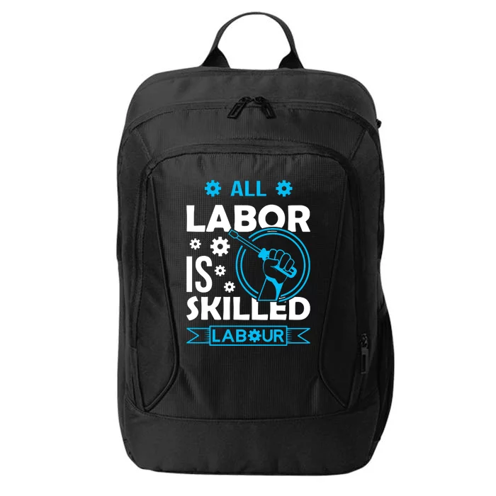 All Labor Is Skilled Labor Day 2024 Celebration City Backpack