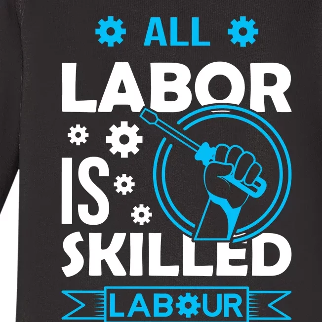 All Labor Is Skilled Labor Day 2024 Celebration Baby Long Sleeve Bodysuit