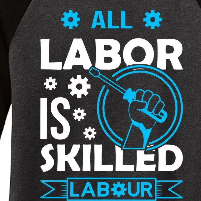 All Labor Is Skilled Labor Day 2024 Celebration Women's Tri-Blend 3/4-Sleeve Raglan Shirt