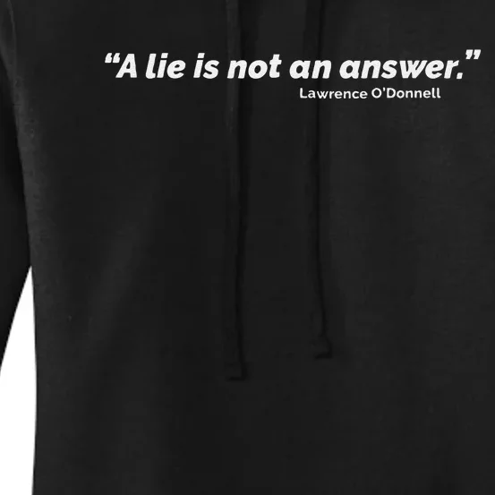 A Lie Is Not An Answer Women's Pullover Hoodie