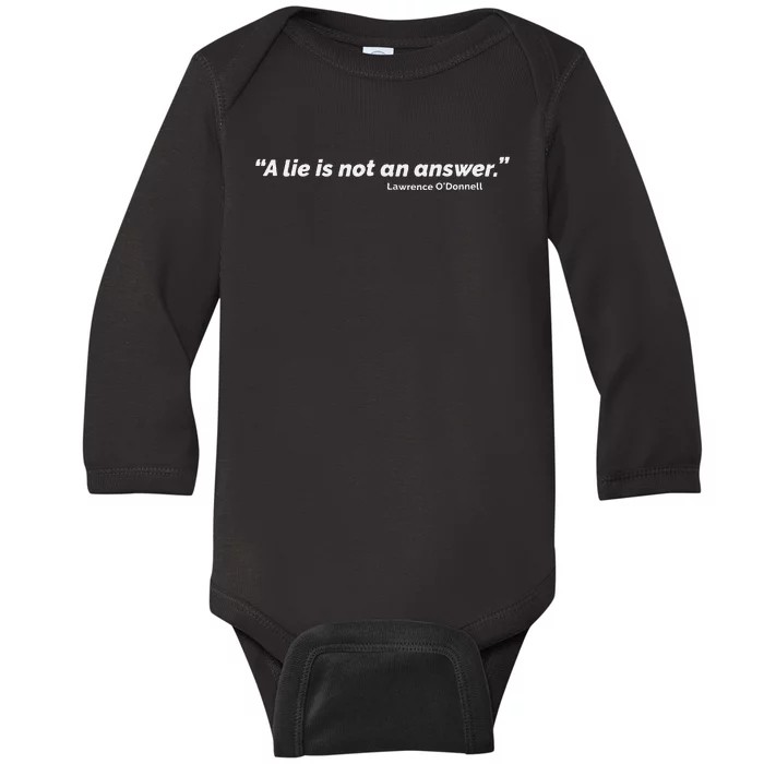 A Lie Is Not An Answer Baby Long Sleeve Bodysuit