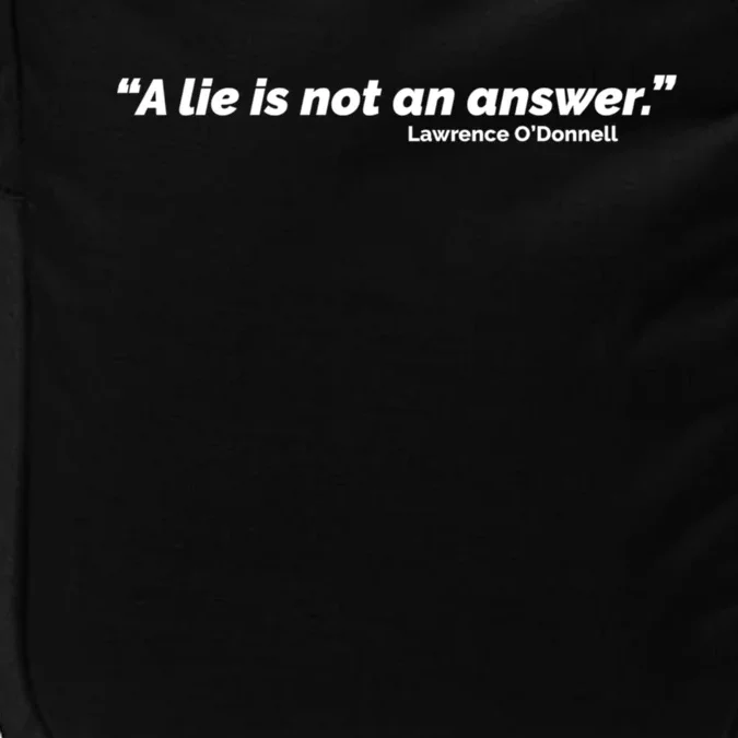 A Lie Is Not An Answer Impact Tech Backpack