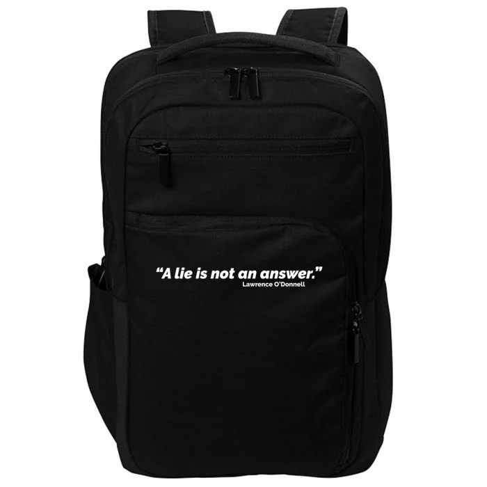 A Lie Is Not An Answer Impact Tech Backpack