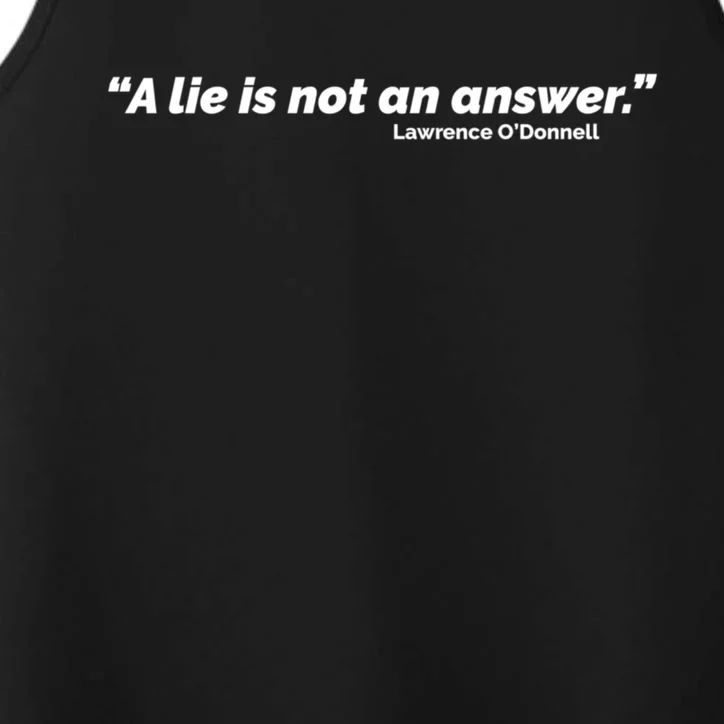 A Lie Is Not An Answer Performance Tank