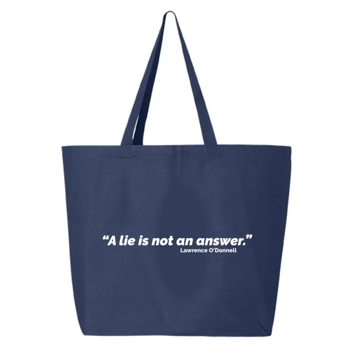 A Lie Is Not An Answer 25L Jumbo Tote