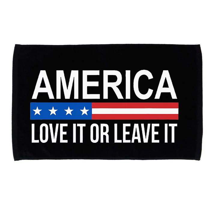 America Love It Or Leave It Microfiber Hand Towel