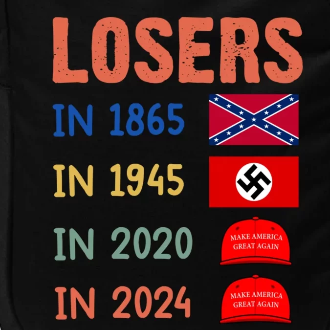 Antitrump Losers In 1865 Losers In 1945 Losers In 2020 Impact Tech Backpack