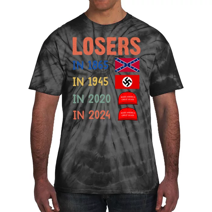 Antitrump Losers In 1865 Losers In 1945 Losers In 2020 Tie-Dye T-Shirt