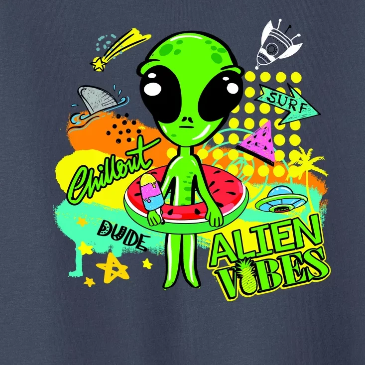 Alien Vibes Summertime Toddler T-Shirt